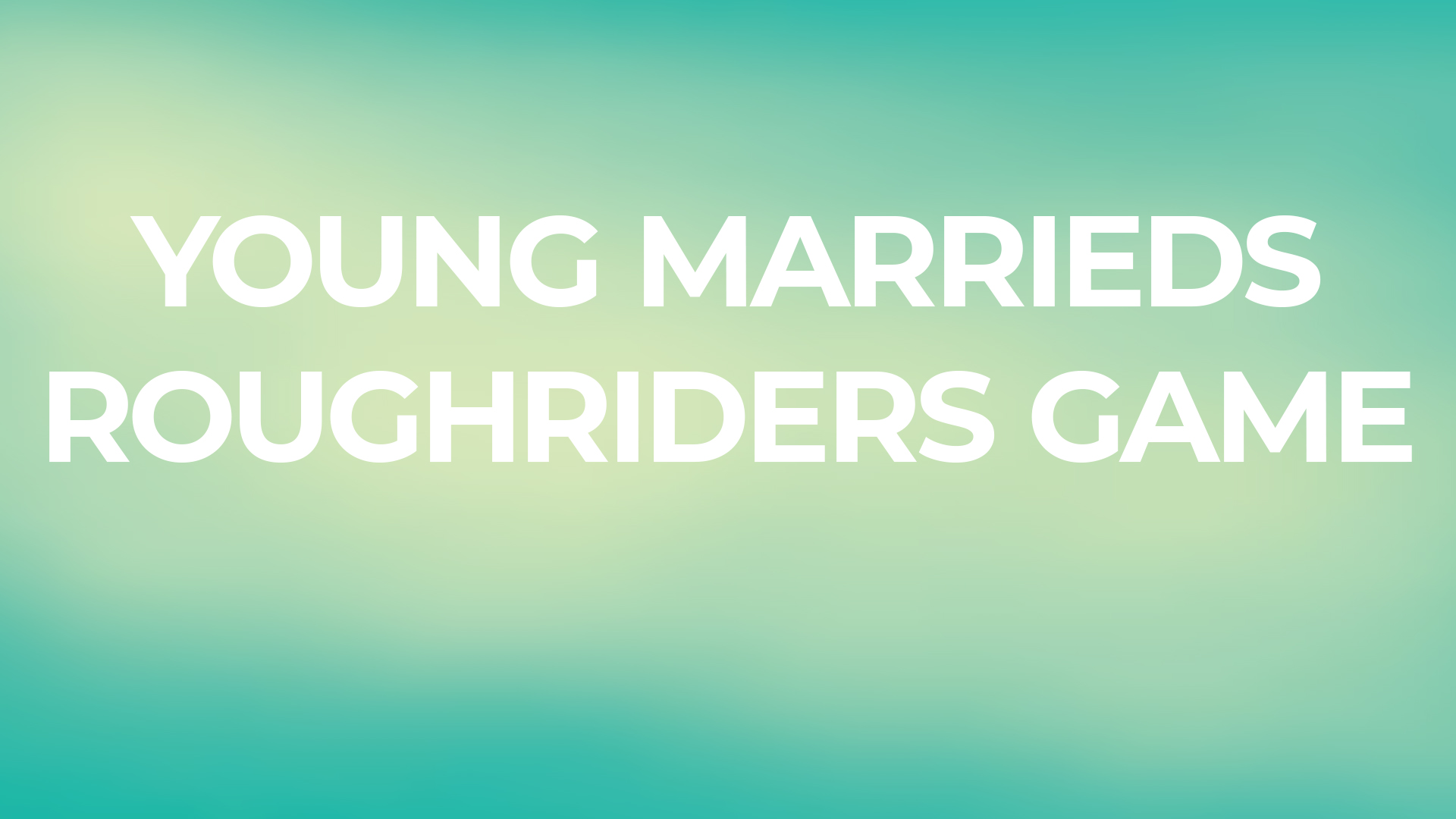Cottonwood Creek Church - Young Marrieds RoughRider Game